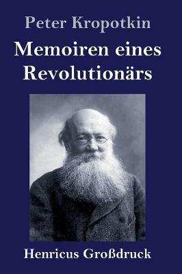 Book cover for Memoiren eines Revolutionärs (Großdruck)