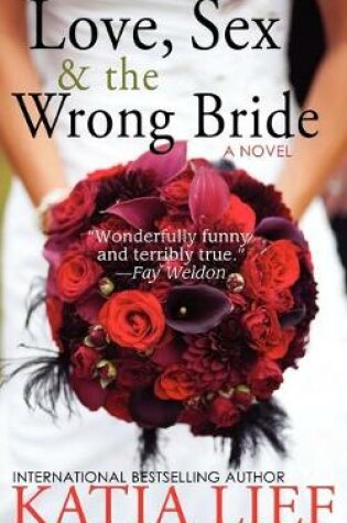 Cover of Love, Sex & the Wrong Bride