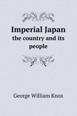 Cover of Imperial Japan the country and its people