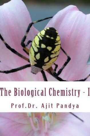 Cover of The Biological Chemistry - I