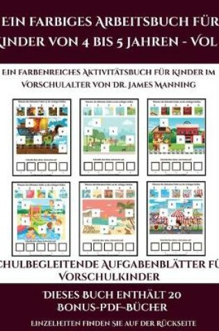 Cover of Schulbegleitende Aufgabenblätter für Vorschulkinder (Ein farbiges Arbeitsbuch für Kinder von 4 bis 5 Jahren - Vol 2)