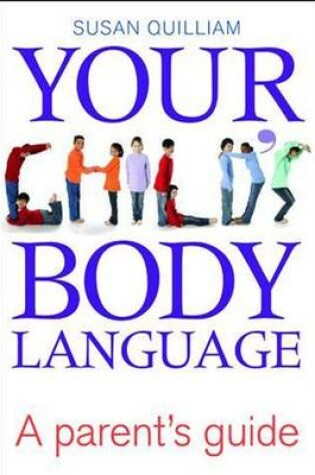 Cover of Your Body Language a Parents Guide