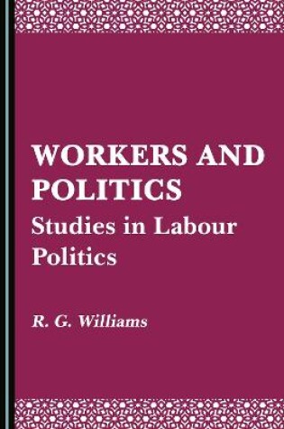 Cover of Workers and Politics