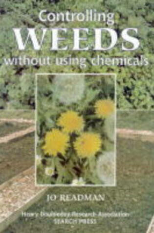 Cover of Controlling Weeds without using Chemicals