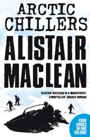 Cover of Alistair MacLean Arctic Chillers 4-Book Collection