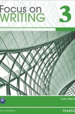 Cover of FOCUS ON WRITING 3             BOOK                 231353