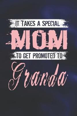 Book cover for It Takes A Special Mom To Get Promoted To Granda