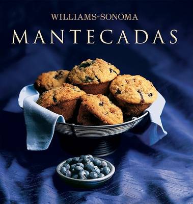 Cover of Williams-Sonoma: Mantecadas