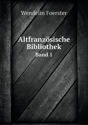 Book cover for Altfranzösische Bibliothek Band 1