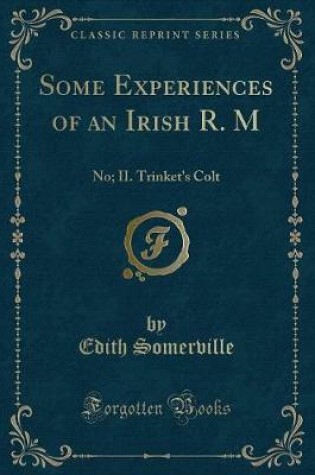 Cover of Some Experiences of an Irish R. M