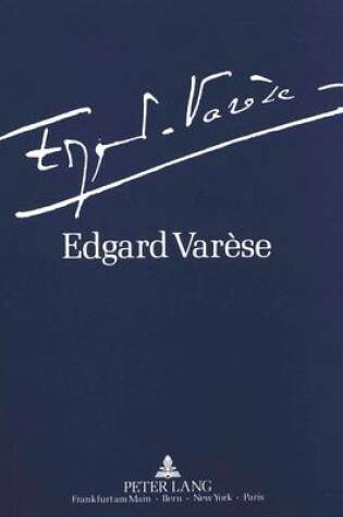 Cover of Edgard Varese 1883-1965: Dokumente Zu Leben Und Werk