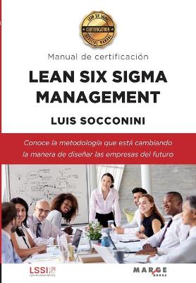 Book cover for Lean Six Sigma Management. Manual de certificación