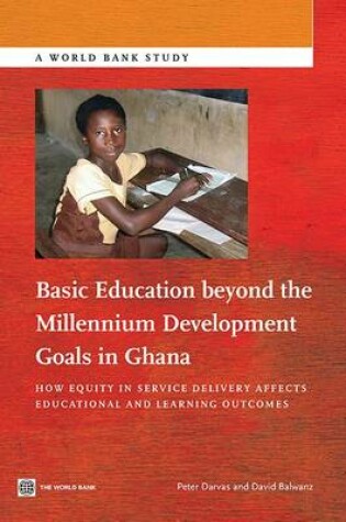 Cover of Basic education beyond the Millennium Development Goals in Ghana