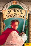 Book cover for School of Wizardry Circle of Magic Book 1
