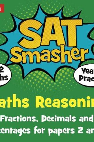 Cover of Year 6 Maths Reasoning - Fractions, Decimals and Percentages for papers 2 and 3