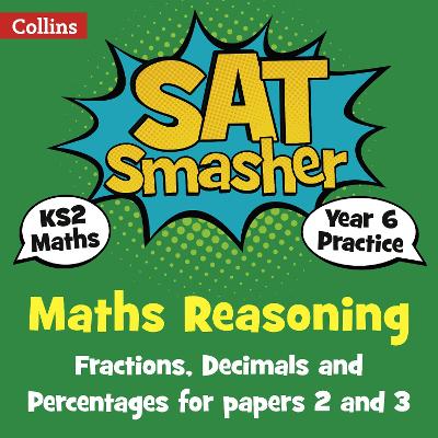 Book cover for Year 6 Maths Reasoning - Fractions, Decimals and Percentages for papers 2 and 3