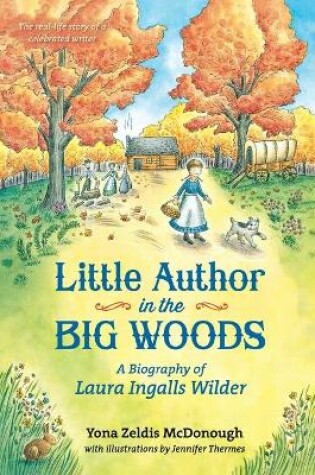 Cover of Little Author in the Big Woods