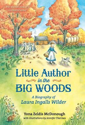 Book cover for Little Author in the Big Woods