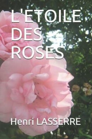 Cover of L'Etoile Des Roses