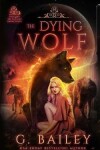 Book cover for The Dying Wolf