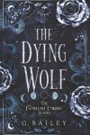 Book cover for The Dying Wolf