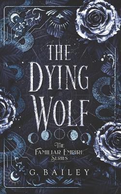 Book cover for The Dying Wolf