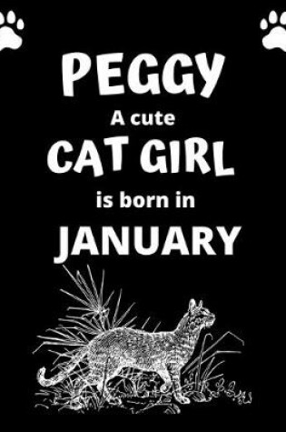 Cover of PEGGY a cute cat girl is born in January