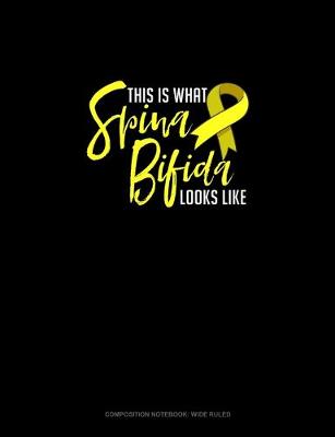 Book cover for This Is What Spina Bifida Looks Like