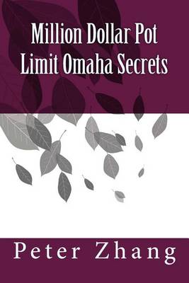 Book cover for Million Dollar Pot Limit Omaha Secrets