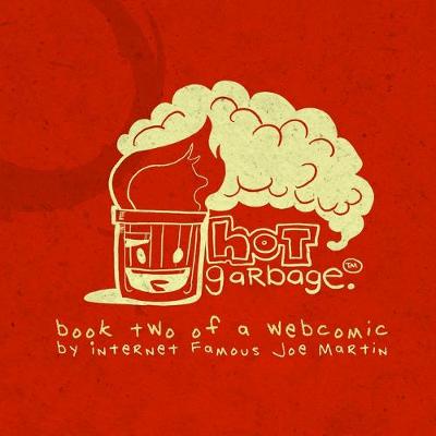 Book cover for Hot Garbage, Volume 2