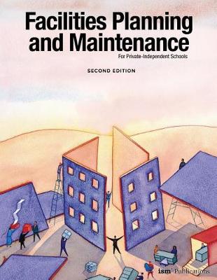 Book cover for Facilities Planning and Maintenance for Private-Independent Schools