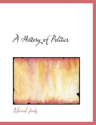 Book cover for A History of Politics