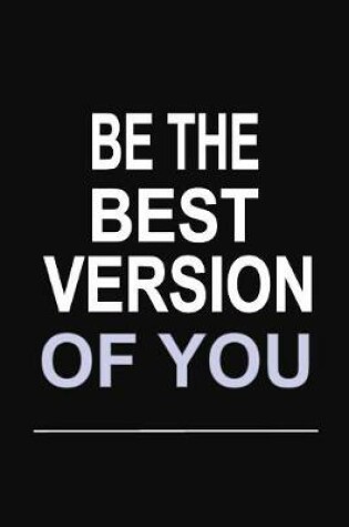 Cover of Be the Best Version of You