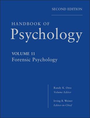 Cover of Handbook of Psychology, Forensic Psychology