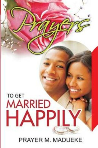 Cover of Prayers To Get Married Happily