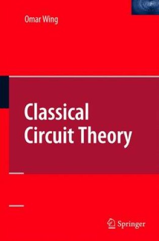 Cover of Classical Circuit Theory