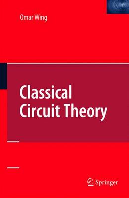 Cover of Classical Circuit Theory