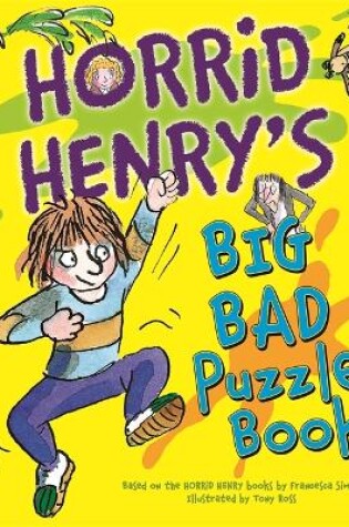 Cover of Horrid Henry's Big Bad Puzzle Book