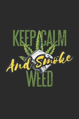 Book cover for Notizbuch - Keep Calm And Smoke Weed