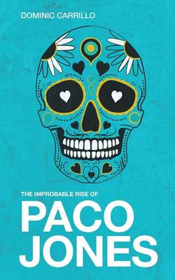 Book cover for The Improbable Rise of Paco Jones