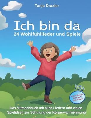 Book cover for Ich bin da - 24 Wohlfuhllieder und Spiele