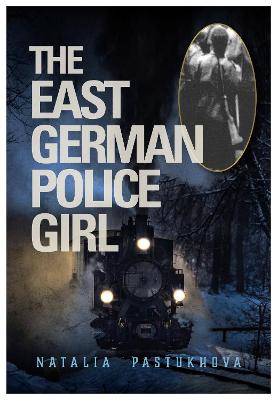 Book cover for The East German Police Girl