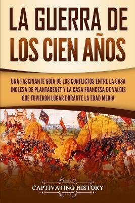 Book cover for La Guerra de los Cien Años