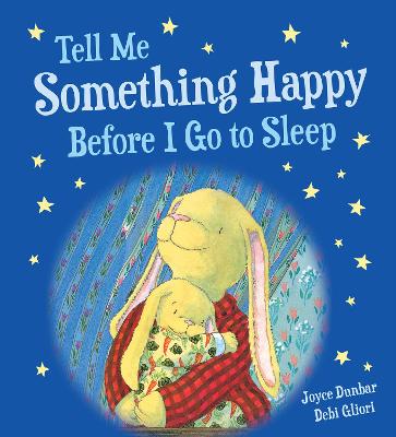 Book cover for Tell Me Something Happy Before I Go to Sleep Padded Board Book