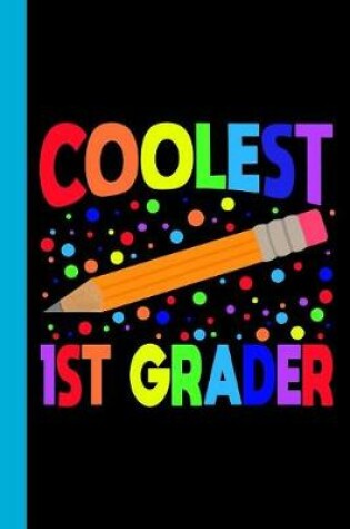 Cover of Coolest 1st Grader