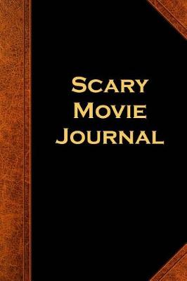 Book cover for Scary Movie Journal Vintage Style