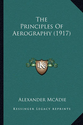 Book cover for The Principles of Aerography (1917)