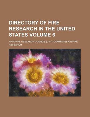 Book cover for Directory of Fire Research in the United States Volume 6