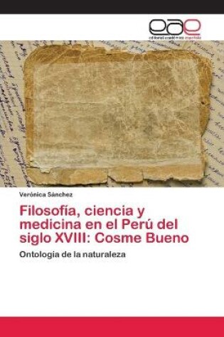 Cover of Filosofia, ciencia y medicina en el Peru del siglo XVIII