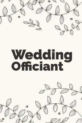 Book cover for Wedding Officiant Notebook